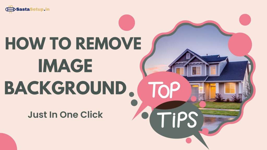 How To Remove Image Background Sastasetup.in