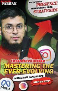 InstaRevolution EBook: Master Instagram's Ever-Evolving Landscape 2 Instarevolution - Mastering The Ever Evolving Instagram Landscape - Written By Mohd Farhan For Digital Use