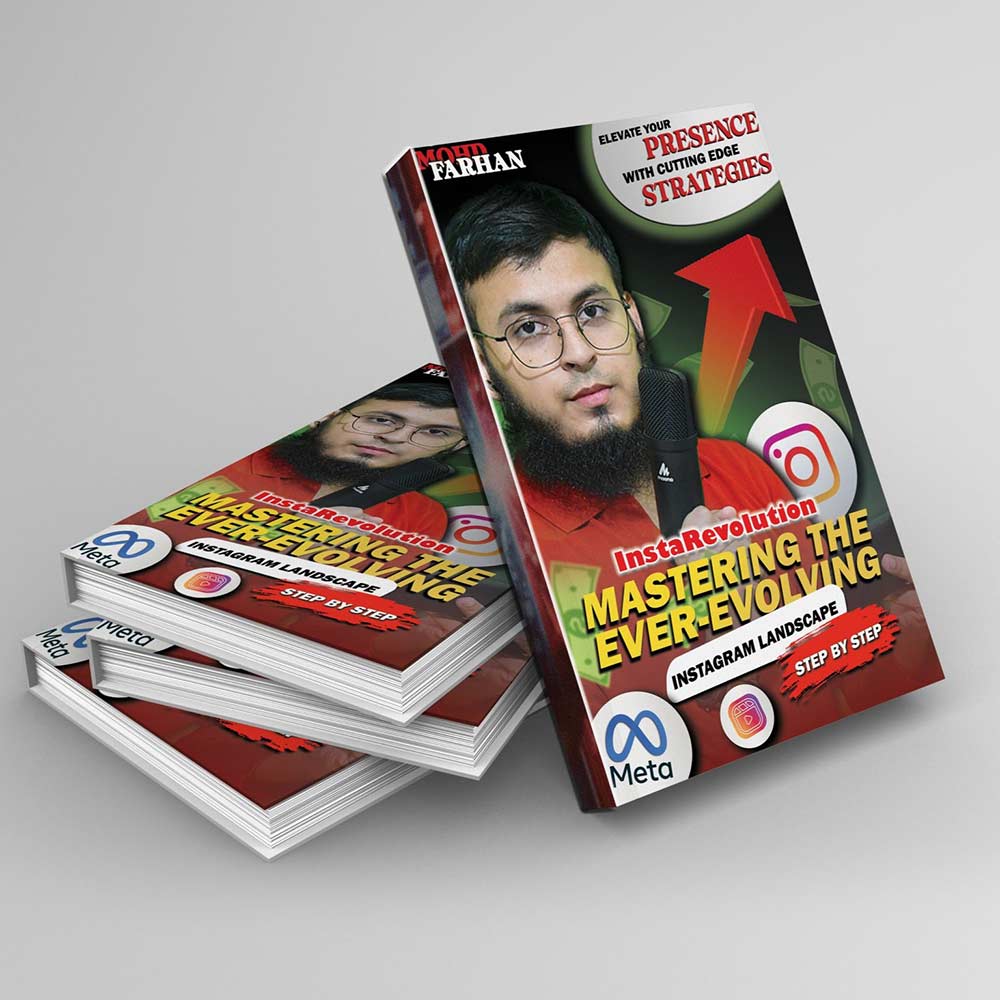 InstaRevolution EBook: Master Instagram's Ever-Evolving Landscape 1 Instarevolution - Mastering The Ever Evolving Instagram Landscape - Written By Mohd Farhan For Digital Use 2