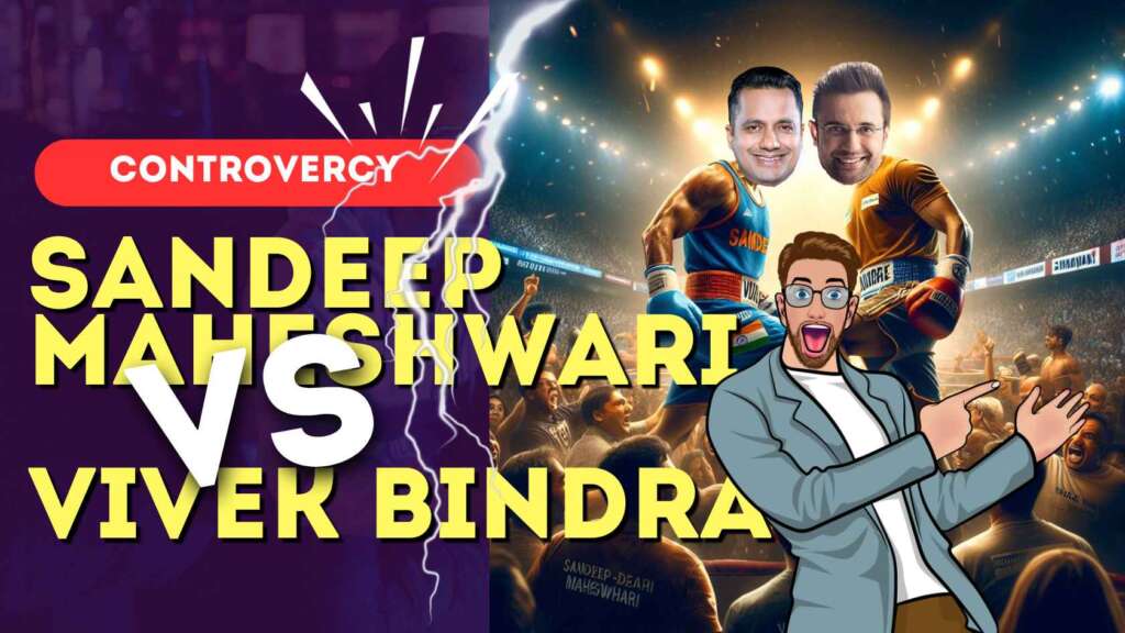 Sandeep Maheshwari Vs Vivek Bindra Controvercy