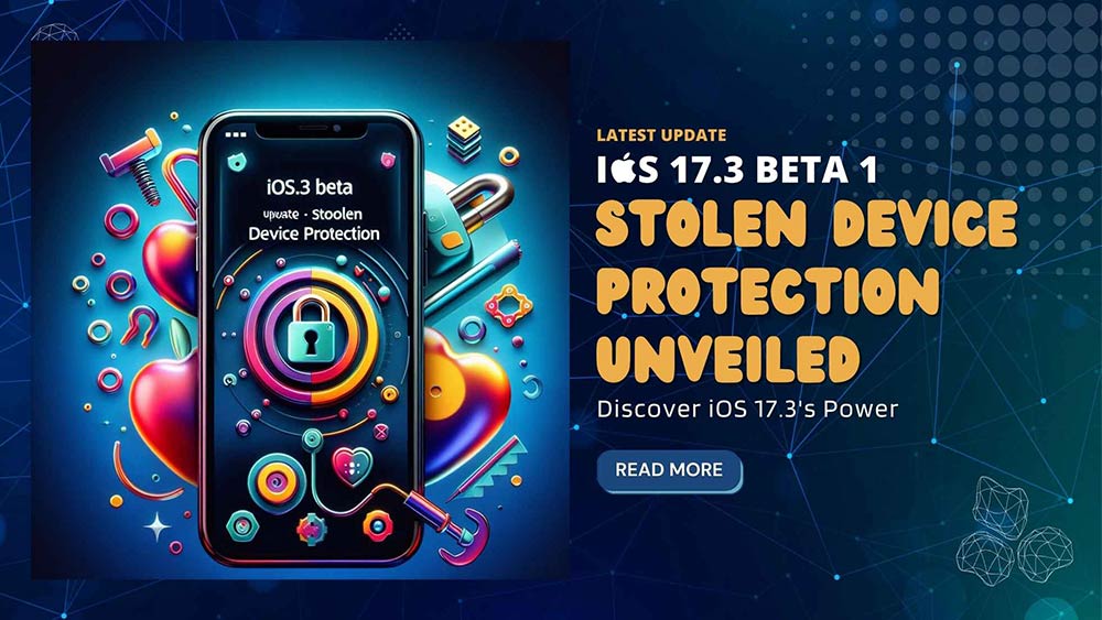 Unlocking The Secrets Of Stolen Device Protection In Ios2