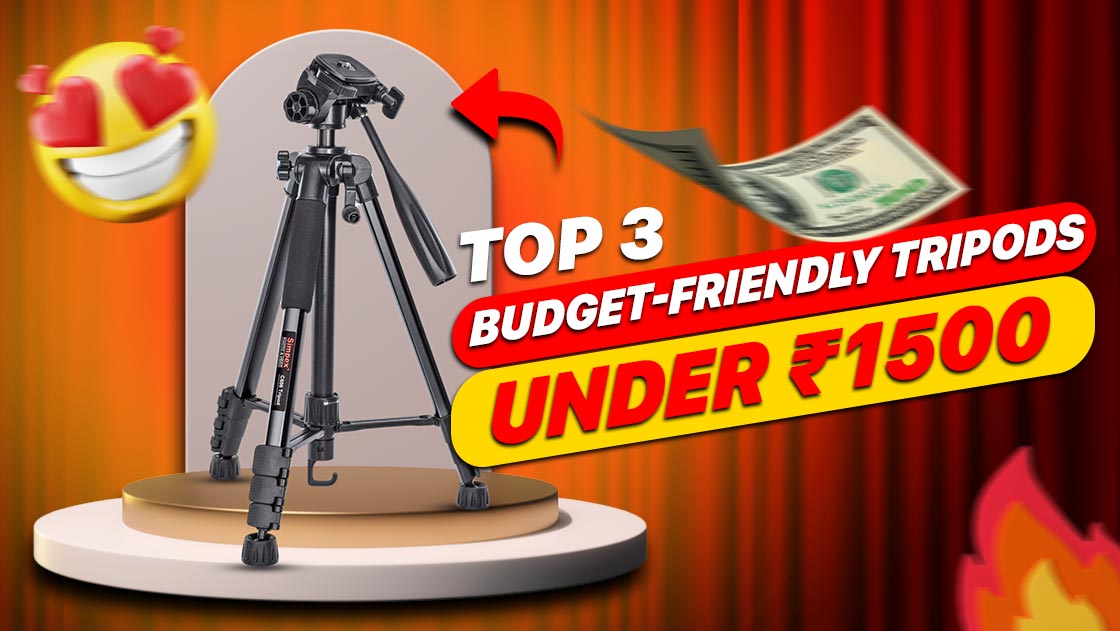 Budget-Friendly Tripods Under 1500 - Affordable and Quality Photography Gear.
